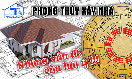 Phong thủy xây nhà và những lưu ý