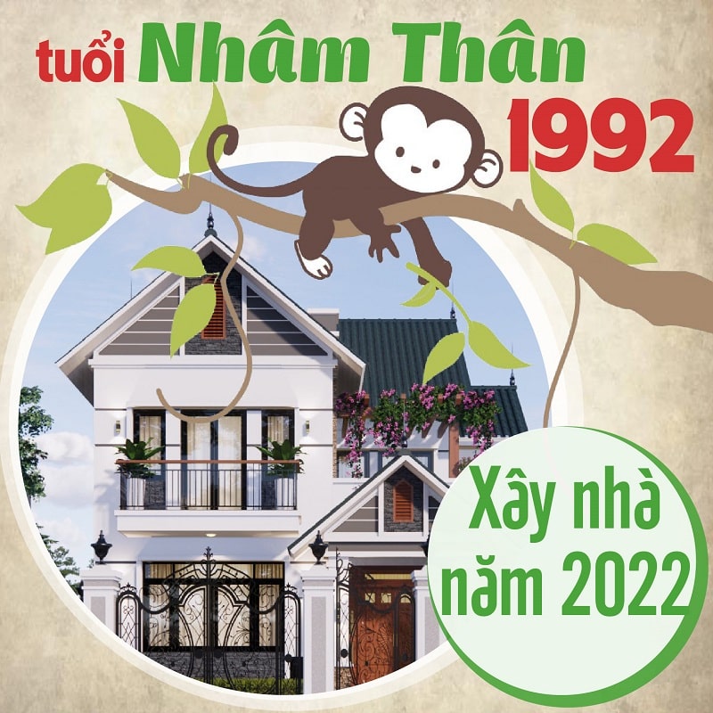tuổi nhâm dần 1992 xây nhà năm 2022