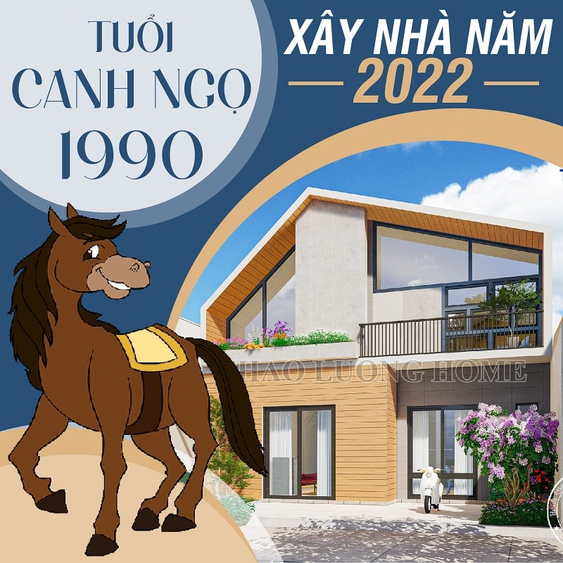 tuổi canh ngọ 1990 xây nhà năm 2022