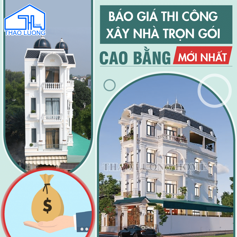 Báo giá thi công xây nhà trọn gói Cao Bằng