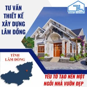 Tư vấn thiết kế xây dựng Lâm Đồng